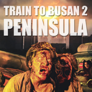 Train to Busan 2: Peninsula
