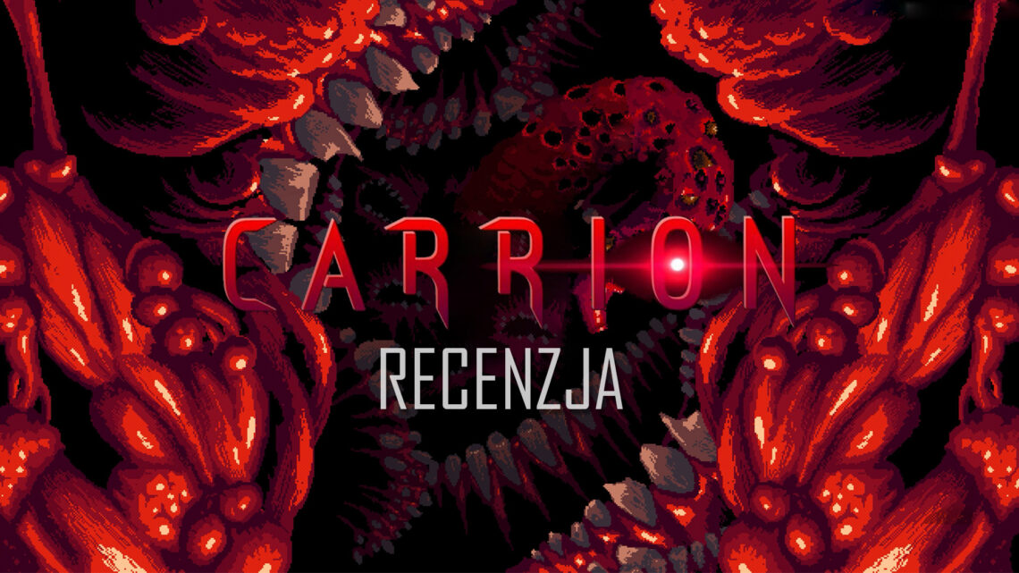 Carrion – recenzja gry