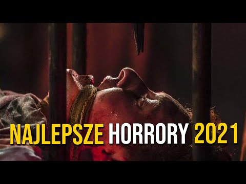 Najlepsze horrory 2021 według polskich youtuberów